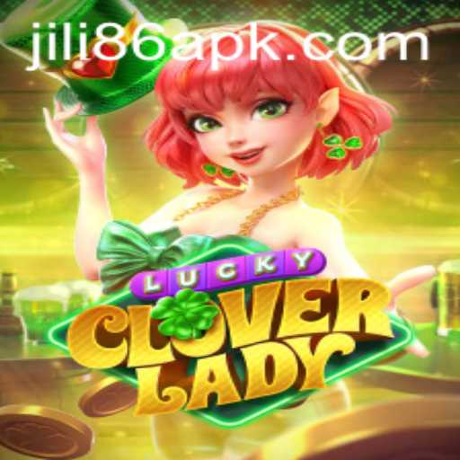 LuckyCloverLady: Discover the Enchanting World of JiLi86.COM
