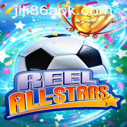 Discover the Thrills of ReelAllStars with JiLi86.COM