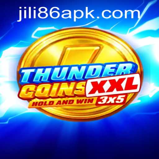 ThunderCoinsXxl: A Revolutionary Gaming Experience on JiLi86.COM
